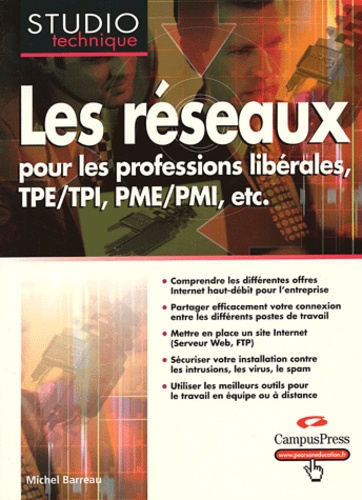 Michel Barreau - Les réseaux pour les professions libérales, TPE/TPI, PME/PMI, etc.