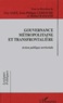 Michel Bassand et Guy Saez - Gouvernance Metropolitaine Et Transfrontaliere. Action Publique Territoriale.