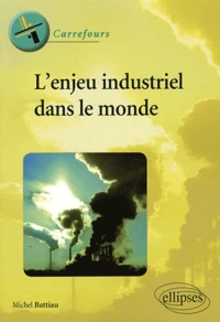 L'enjeu industriel dans le monde