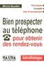 Michel Baudier - Bien prospecter au téléphone pour obtenir des rendez-vous.