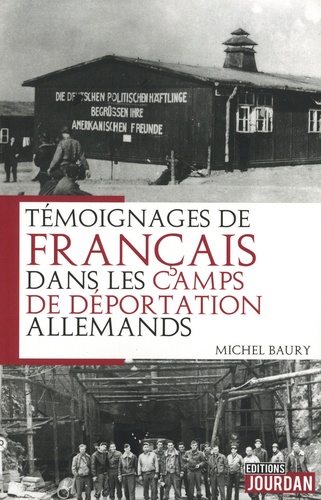 Témoignages de français dans les camps de déportation allemands