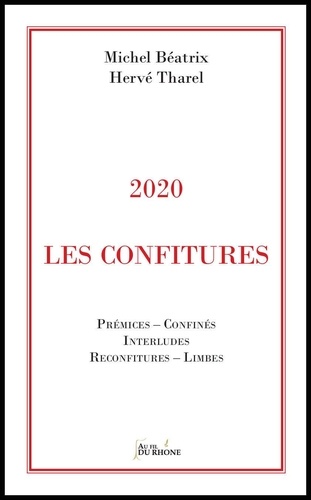 Michel Béatrix et Hervé Tharel - 2020 - Les Confitures.