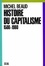 Histoire du capitalisme. 1500-1980