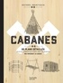 Michel Beauvais - Cabanes - 50 plans détaillés pour construire sa cabane (pas forcément au Canada).