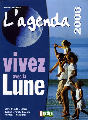 Michel Beauvais - L'agenda Vivez avec la lune.