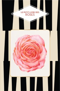 Le Petit livre des roses
