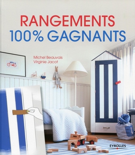 Michel Beauvais - Rangement 100 % gagnants.