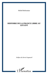 Histoire de la France libre au Levant