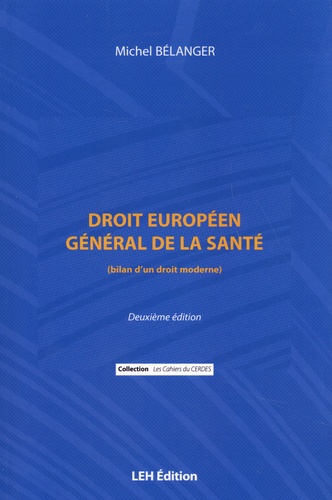 Droit européen général de la santé. Bilan d'un droit moderne 2e édition