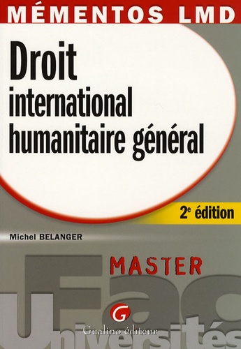 Michel Bélanger - Droit international humanitaire général.