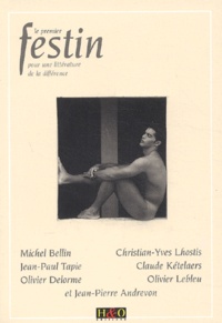 Michel Bellin et Jean-Paul Tapie - Le premier festin - Pour une littérature de la différence.