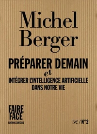 Préparer demain et intégrer l'intelligence artificielle dans notre vie