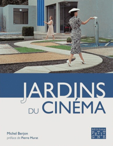 Michel Berjon - Jardins du cinéma.