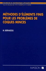 Michel Bernadou - Méthodes d'éléments finis pour les problèmes de coques minces.