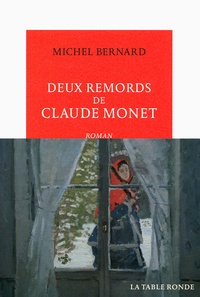 Michel Bernard - Deux remords de Claude Monet.