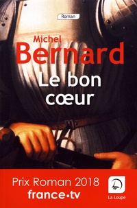 Ebook on joomla téléchargement gratuit Le bon coeur par Michel Bernard iBook PDF FB2