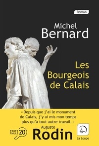 Michel Bernard - Les Bourgeois de Calais.
