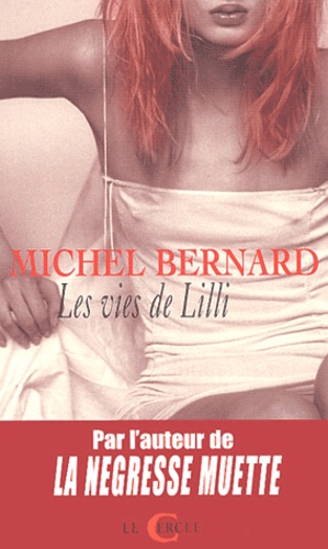 Michel Bernard - Les Vies De Lilli.