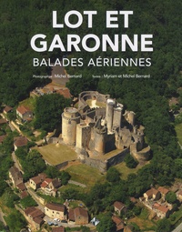 Michel Bernard et Myriam Bernard - Lot et Garonne - Balades aériennes.