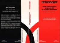 Michel Bernard et Jean Hassendorfer - Méthodoref - Guide méthodologique de la recherche en éducation et formation.