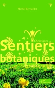 Michel Bernardot - Sentiers botaniques.