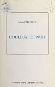 Michel Bernfeld - Couleur de nuit.