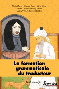 Livres à télécharger sur pc La formation grammaticale du traducteur 9782757430118 iBook ePub DJVU en francais