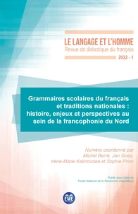 Grammaires scolaires du français et traditions nationales : histoire, enjeux et perspectives au sein de la francophonie du Nord