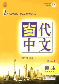Michel Bertaux et Jerry Schmidt - Le chinois contemporain - Manuel, Volume 3. 1 CD audio