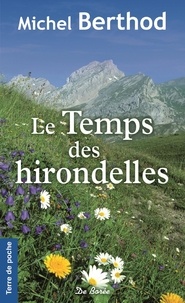 Michel Berthod - Le Temps des hirondelles.