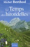 Michel Berthod - Le Temps des hirondelles.