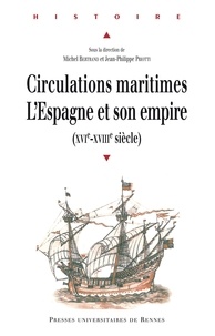 Téléchargement de livres audio gratuits pour ipod Circulations maritimes: l'Espagne et son empire  - (XVIe - XVIIIe siècle) par Michel Bertrand, Jean-Philippe Priotti 9782753567962 