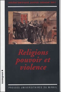 Télécharger les nouveaux livres Religions, pouvoir et violence