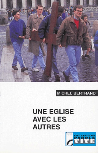 Michel Bertrand - Une église avec les autres.