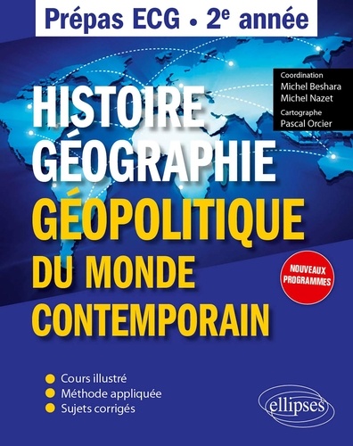Histoire, géographie et géopolitique du monde contemporain. Prépas ECG 2e année