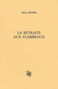 Michel Besnier - La retraite aux flambeaux.