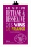 Le guide Bettane & Desseauve des vins de France  Edition 2014