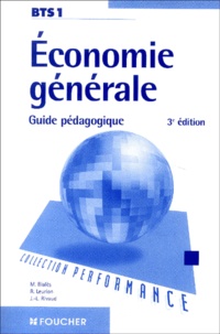 Michel Bialès et Rémi Leurion - Economie générale BTS - Guide pédagogique.