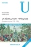 Michel Biard et Pascal Dupuy - La Révolution française - Dynamique et ruptures 1787-1804.