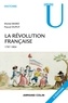 Michel Biard et Pascal Dupuy - La Révolution française - Dynamique et ruptures (1787-1804).