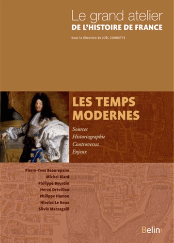 Michel Biard et Philippe Hamon - Les temps modernes 1453-1815.