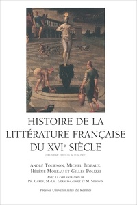 Michel Bideaux et Hélène Moreau - Histoire de la littérature française du XVIe siècle.