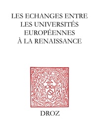 Michel Bideaux - Les échanges entre les universités européennes à la Renaissance.