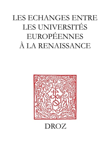 Les échanges entre les universités européennes à la Renaissance