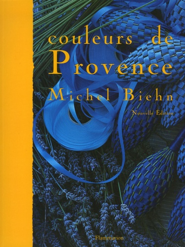 Michel Biehn - Couleurs de Provence.
