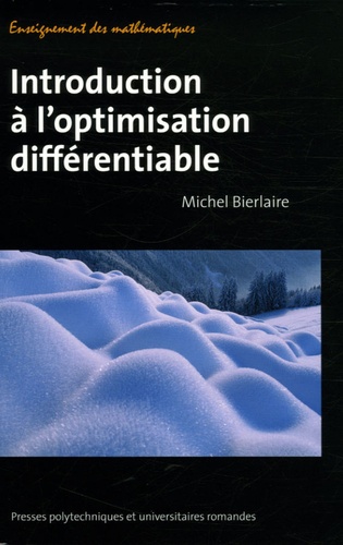 Michel Bierlaire - Introduction à l'optimisation différentiable.