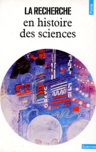 Michel Biezunski et  Collectif - La Recherche En Histoire Des Sciences.
