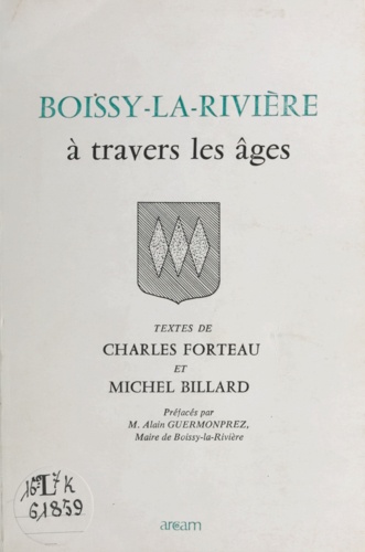 Boissy-la-Rivière à travers les âges