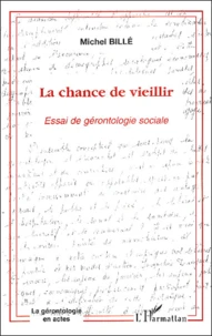 La chance de vieillir