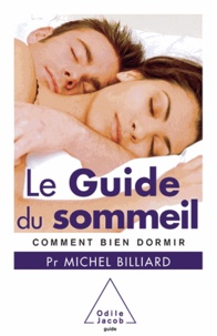 Michel Billiard - Le Guide du sommeil - Comment bien dormir.